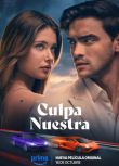 2025西班牙劇 我們的錯誤/Our Fault/Culpa Nuestra 妮可·華萊士 西班牙語中字