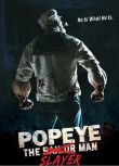 2025美國恐怖電影 大力殺手波派/大力水手：血腥菠菜/Popeye the Slayer Man 英語中字 盒裝1碟